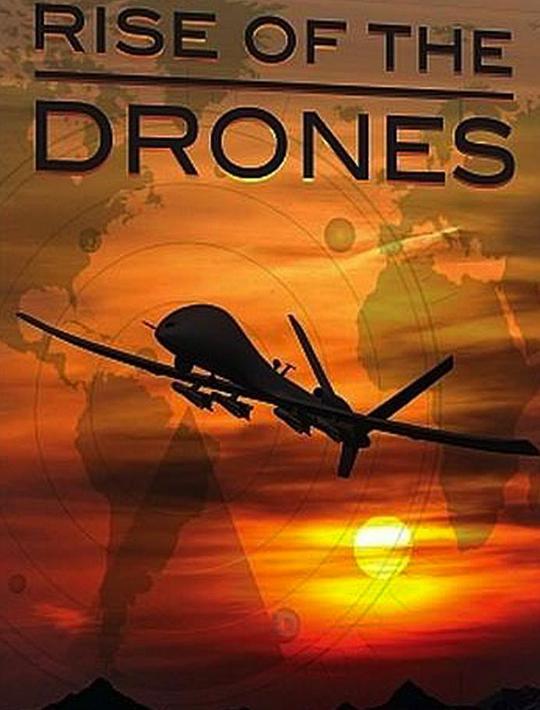 无人机的崛起 Rise of the Drones